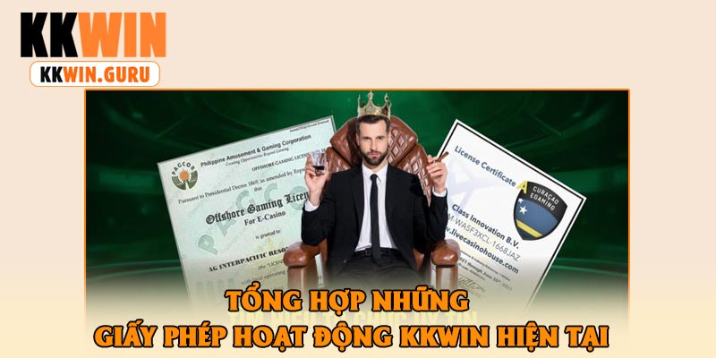 Tổng Hợp Những Giấy Phép Hoạt Động KKWin Hiện tại